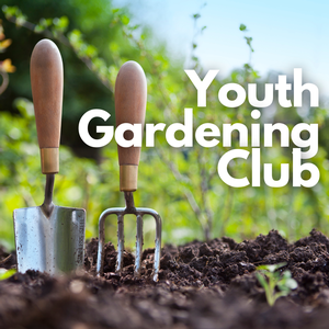 Youth Gardening Club